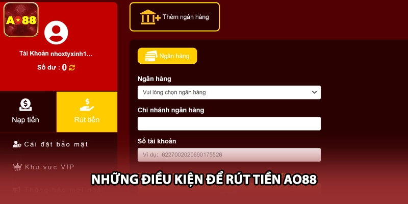 Những điều kiện để rút tiền AO88 