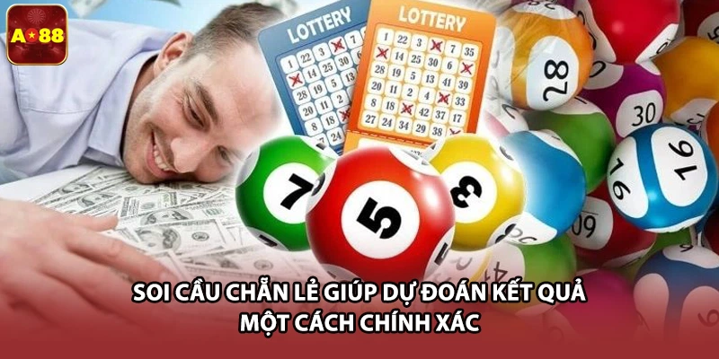 Soi cầu chẵn lẻ giúp dự đoán kết quả một cách chính xác